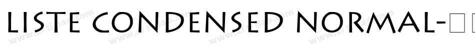 Liste Condensed Normal字体转换